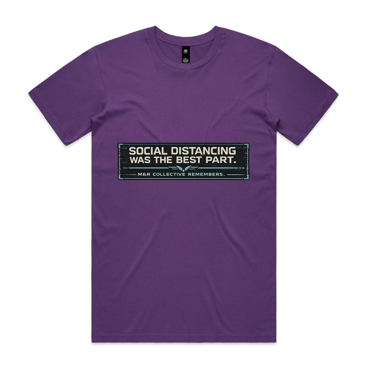 M&R Collective — Social Distancing Was the Best Part Tee